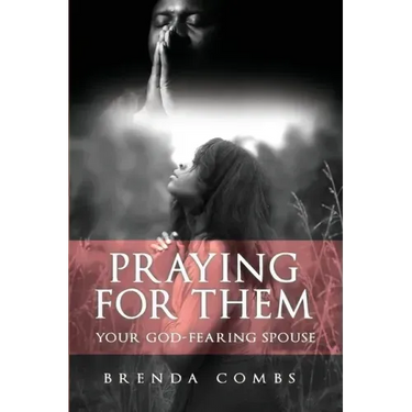 Praying for Them: Your God-Fearing Spouse