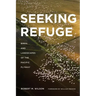 Seeking Refuge: Birds and Landscapes of the Pacific Flyway