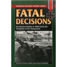 Fatal Decisions