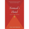 Nomad's Hotel: Travels in Time and Space