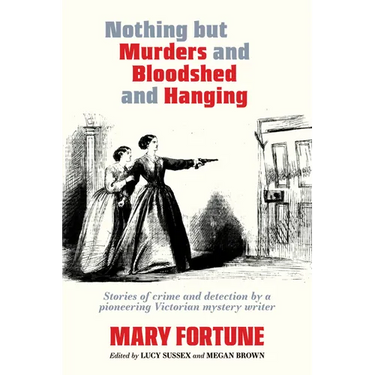 Nothing But Murders and Bloodshed and Hanging