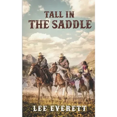 Tall In The Saddle