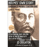 Holmes' Own Story: Confessed 27 Murders - Lied Then Died (87 Historical Illustrations)