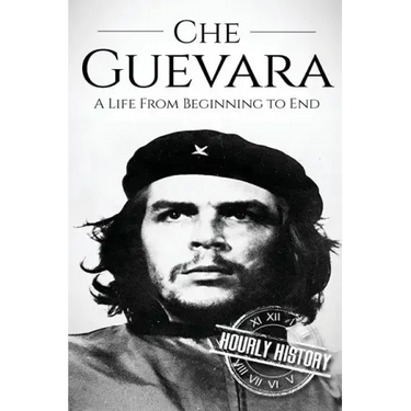 Che Guevara: A Life From Beginning to End