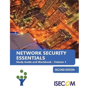 Network Security Essentials: Study Guide & Workbook - Volume 1 - Second Edition