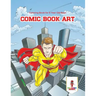 Comic Book Art: Coloring Book for 6 Year Old Boys