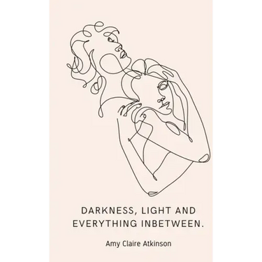 Darkness, light and everything inbetween.