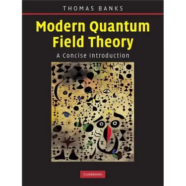 Modern Quantum Field Theory