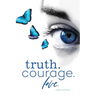 Truth. Courage. Love.