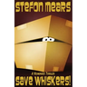 Save Whiskers!: A Humorous Thriller
