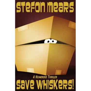 Save Whiskers!: A Humorous Thriller