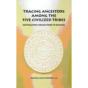Tracing Ancestors Among the Five Civilized Tribes