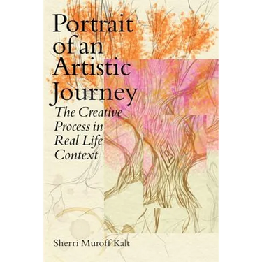 Portrait of an Artistic Journey: The Creative Process in Real Life Context