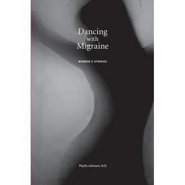 Dancing with Migraine: Women's Stories