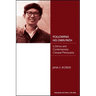 Following His Own Path: Li Zehou and Contemporary Chinese Philosophy