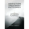 Addiction Treatment Outcomes