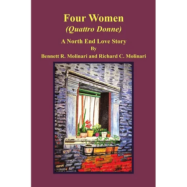 Four Women (Quattro Donne): A North End Love Story