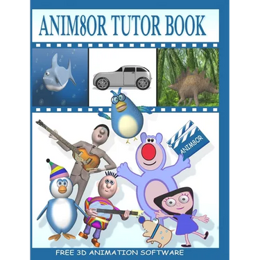 Anim8or Tutor Book