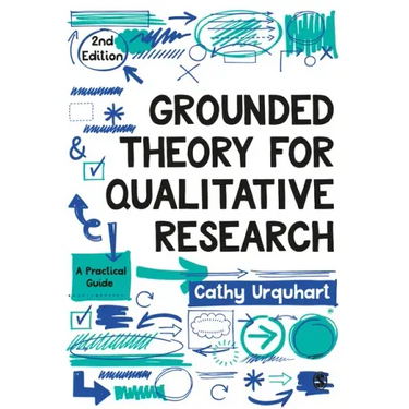 Grounded Theory for Qualitative Research: A Practical Guide
