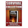 Survival Collection: 100 + Essential Tips How To Find Food And Shelter And Stay Alive In The Wild: (Survival Pantry, Preppers Pantry, Prepp