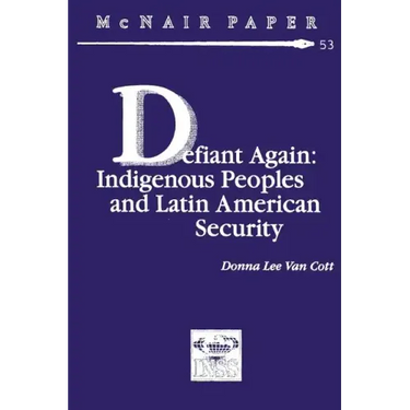 Defiant Again: Indigenous Peoples and Latin American Security