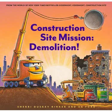 Construction Site Mission: Demolition!