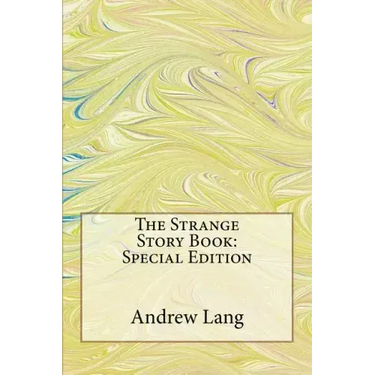 The Strange Story Book: Special Edition