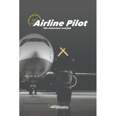 Airline Pilot: The interview and job