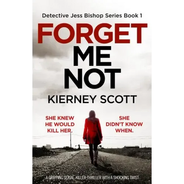 Forget Me Not: A gripping serial killer thriller with a shocking twist