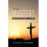 The Mystery: Heaven's Secret Story