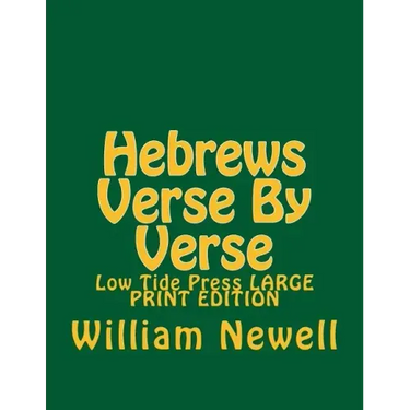 Hebrews Verse By Verse: Low Tide Press LARGE PRINT EDITION