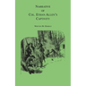 Narrative of Col. Ethan Allen's Captivity: Written by himself