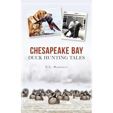 Chesapeake Bay Duck Hunting Tales