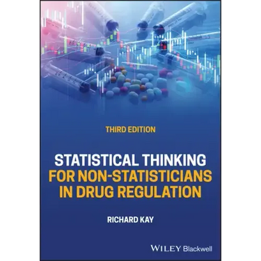 Statistical Thinking for Non-Statisticians in Drug Regulation