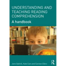 Understanding and Teaching Reading Comprehension: A handbook