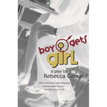 Boy Gets Girl: A Play