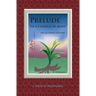 Prelude to a Change of Mind, the Author's Edition: a Novel of Habdvarsha