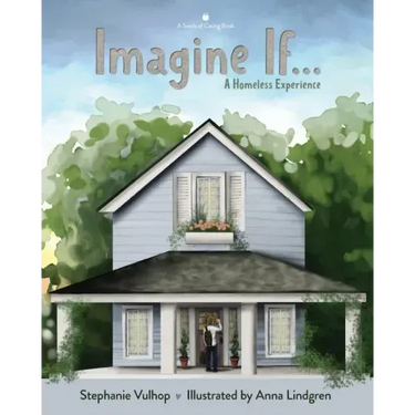 Imagine If: A Homeless Experience