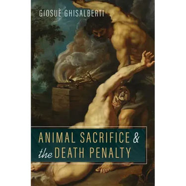 Animal Sacrifice and the Death Penalty