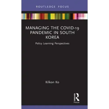Managing the COVID-19 Pandemic in South Korea: Policy Learning Perspectives