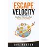 Escape Velocity: Better Metrics for Agile Teams