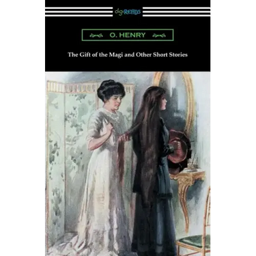 The Gift of the Magi and Other Short Stories