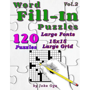 Word Fill-In Puzzles: Fill In Puzzle Book, 120 Puzzles: Vol. 2