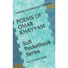 POEMS OF OMAR KHAYYAM Sufi Pocketbook Series: Translation & Introduction Paul Smith