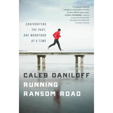 Running Ransom Road: Confronting the Past, One Marathon at a Time