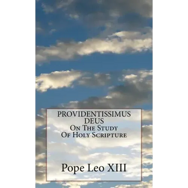 PROVIDENTISSIMUS DEUS On The Study Of Holy Scripture