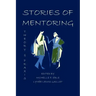 Stories of Mentoring: Theory and Praxis