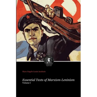 Essential Texts of Marxism-Leninism