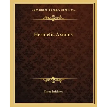 Hermetic Axioms