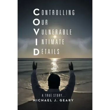 Controlling Our Vulnerable Intimate Details: A True Story...